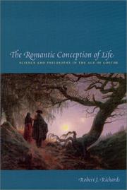 Cover of: The Romantic Conception of Life by Robert J. Richards