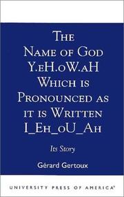 Cover of: The name of God Y.eH.oW.aH which is pronounced as it is written I_Eh_oU_Ah: its story
