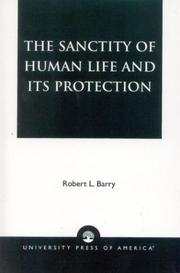 Cover of: The sanctity of human life and its protection