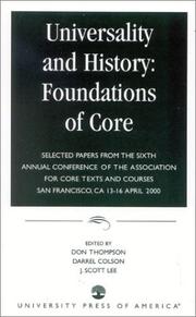 Cover of: Universality and history: selected papers from the Sixth Annual Conference of the Association for Core Texts and Courses, San Francisco, CA, 13-16 April 2000