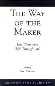 Cover of: The Way of the Maker: Eric Wesselow's 'Life Through Art'