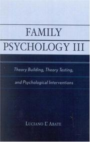 Cover of: Family psychlogy III: theory building, theory testing, and psychological interventions