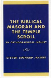 Cover of: biblical masorah and the Temple scroll | Steven L. Jacobs