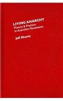 Cover of: Living anarchy by Jeff Shantz