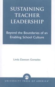 Sustaining teacher leadership by Linda Dawson Gonzales