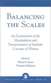 Cover of: Balancing the Scales; An Examination of the Manipulation and Transformation of Symbolic Concepts of Women