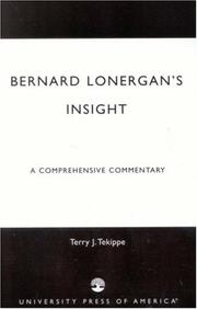 Bernard Lonergan's Insight by Terry J. Tekippe