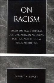 Cover of: On racism: essays on Black popular culture, African American politics, and the new Black aesthetics