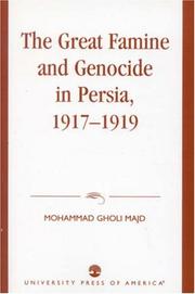 Cover of: The Great Famine and Genocide in Persia, 1917-1919