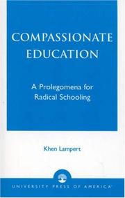 Cover of: Compassionate Education: A Prolegomena for Radical Schooling