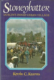 Cover of: Stoneybatter, Dublin's inner urban village by Kevin Corrigan Kearns
