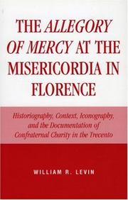 The Allegory of Mercy at the Misericordia in Florence by William R. Levin