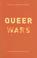 Cover of: Queer Wars