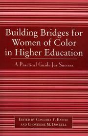 Building Bridges for Women of Color in Higher Education by Battle Conchita Y.