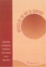 Cover of: Artists on the Art of Survival: Observations on Frustration, Perspiration, and Inspiration for the Young Artist