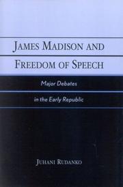 Cover of: James Madison and Freedom of Speech: Major Debates in the Early Republic