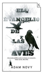 Cover of: El evangelio de las aves by Adam Novy, Carles Andreu Saburit