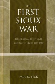 Cover of: The First Sioux War by Paul N. Beck, Paul N. Beck