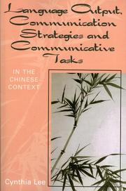 Cover of: Language Output, Communication Strategies, and Communicative Tasks: In the Chinese Context