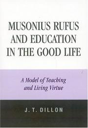 Cover of: Musonius Rufus and Education in the Good Life by J.T. Dillon, J. T. Dillon
