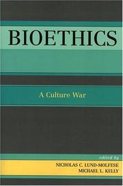 Cover of: Bioethics: A Culture War