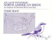 Cover of: Atlas of wintering North American birds by Terry Louise Root
