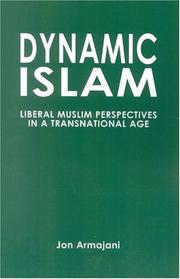 Cover of: Dynamic Islam: liberal Muslim perspectives in a transnational age