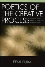 Cover of: Poetics of the Creative Process: An Organic Practicum to Playwriting