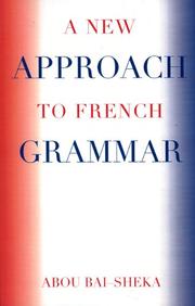 Cover of: A New Approach to French Grammar by Abou Bai-Sheka