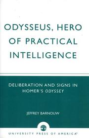 Cover of: Odysseus, Hero of Practical Intelligence: Deliberation and Signs in Homer's Odyssey