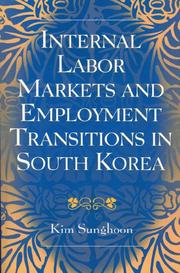 Cover of: Internal Labor Markets and Employment Transitions in South Korea | Dr. Kim