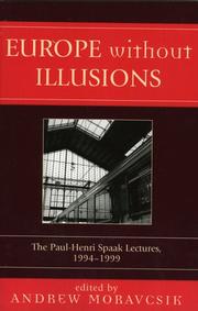Cover of: Europe without Illusions: The Paul-Henri Spaak Lectures, 1994-1999