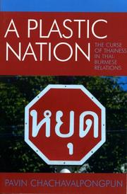 Cover of: A Plastic Nation by Pavin Chachavalpongpun