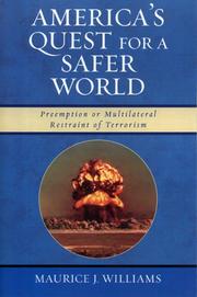 Cover of: America's Quest for A Safer World by Maurice J. Williams