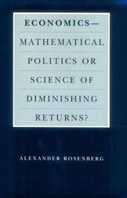 Cover of: Economics--Mathematical Politics or Science of Diminishing Returns? (Science and Its Conceptual Foundations series)