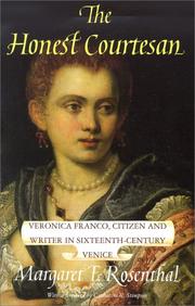 Cover of: The honest courtesan: Veronica Franco, citizen and writer in sixteenth-century Venice