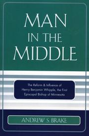 Man in the Middle by Andrew S. Brake