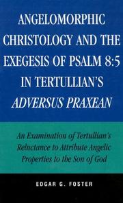 Cover of: Angelomorphic Christology and the Exegesis of Psalm 8:5 in Tertullian