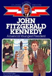 Cover of: John F. Kennedy, America's youngest president by Lucy Post Frisbee