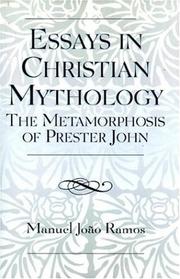 Cover of: Essays in Christian Mythology: The Metamorphosis of Prester John