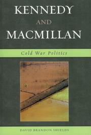 Cover of: Kennedy and Macmillan: Cold War Politics