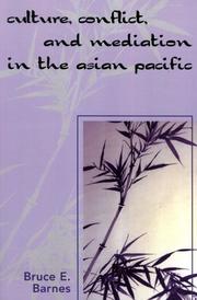 Culture, conflict, and mediation in the Asian Pacific by Bruce E. Barnes