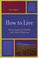Cover of: How to Live