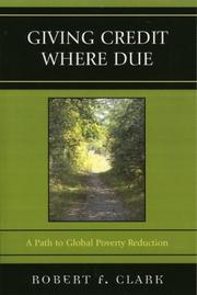 Cover of: Giving Credit Where Due: A Path to Global Poverty Reduction