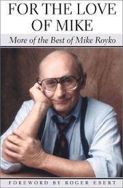 For the love of Mike by Mike Royko