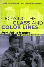 Cover of: Crossing the Class and Color Lines: From Public Housing to White Suburbia
