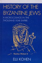 Cover of: History of the Byzantine Jews: A Microcosmos in the Thousand Year Empire