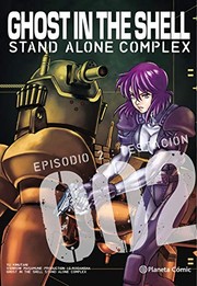 Cover of: Ghost in the Shell Stand Alone Complex nº 02/05 by Shirow Masamune, Yu Kinutani, Daruma Serveis Lingüistics  S.L.