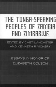 Cover of: The Tonga-Speaking Peoples of Zambia and Zimbabwe: Essays in Honor of Elizabeth Colson