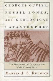 Cover of: Georges Cuvier, Fossil Bones, and Geological Catastrophes: New Translations and Interpretations of the Primary Texts